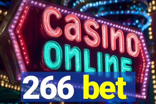266 bet
